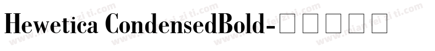 Hewetica CondensedBold字体转换